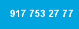 917 753 27 77